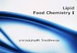 Lipid Food Chemistry Ikaelearning.mahidol.ac.th/moodledata_/47/lipid_1.pdfการเปล ยนแปลงของน าม นท ผานการทอด ปร มาณกรดไขม