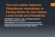 Platydemus manokwari in Florida:Risks for Our …conference.ifas.ufl.edu/GEER2017/presentations/5...The non-native flatworm Platydemus manokwari in Florida:Risks for Our Native Land