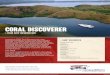 coral discoverer - Coral Expeditions · coral discoverer Launched in 2005, Coral Discoverer set a new benchmark standard for luxury small ship cruising in Australia. Her shallow draught