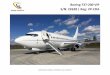 Boeing 737-200 VIP S/N: 22628 | Reg: VP-CDA 737-200 VIP S/N: 22628 | Reg: VP-CDA . ... -Private VVIP from inception with no commercial or charter operations ... Mid-ship, Twin Bedroom