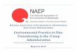 Environmental Practice in Flux: Transitioning to the … Practice in Flux: Transitioning to the Trump Administration Moderator: Shannon Stewart, NAEP Elected Board Member and NAEP