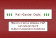 Rain Garden Costs - : Water Resources Program at Rutgers …water.rutgers.edu/Rain_Gardens/RGWebsite/misc/FlahiveDiNardo_RG... · $$$ Rain Garden Costs $$$ ... Number Item Unit Price
