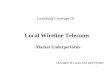 Local Wireline Telecoms - prudential.com · Local Wireline Telecoms ... Verizon CEO in a presentation to the FCC Don’t Just Take My Word For It. 7 ... dial-up subs beginning to