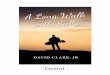 DAVID CLARK, JR. - A Long Walk With Sallyalongwalkwithsally.com/.../2015/...Sally-David-Clark-Chapter-One.pdf · Composition/Song Title: IN THE SECRET Writer Credits: ... hen I met