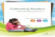Cultivating Readers - National Center for Families Learningfamilieslearning.org/pdf/Cultivating-Readers-ENG.pdf · Three to Five. Six to Eight. ... Get In Touch with Letters. 