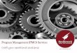 Program Management (PMO) Services - …resilienceand.co.uk/wp-content/uploads/2016/07/Resilience_PMO...Program Management (PMO) Services ... Project Management Office (PMO) is an 