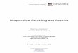 Responsible Gambling and Casinos - University of Adelaide · Responsible Gambling and Casinos ... 7.4 Marketing and inducements ... 8.1.2 Future developments in the Asia Pacific,