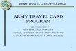 ARMY TRAVEL CARD PROGRAM - Citigroup · army travel card program 1 army travel card program ... account charged off/credit bureau ... – unmatched charges fall out