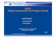 SAFA Safety Assessment of Foreign Aircraft - .Side 1 / SAFA Presentasjon Feb. 2005 SAFA Safety Assessment