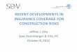 RECENT DEVELOPMENTS IN INSURANCE … developments in insurance coverage for ... on this coverage part - cg d6 04 05 10. ... recent developments in insurance coverage for construction