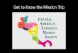 Get to Know the Mission Trip - Holy Cross Lutheran Church ...holycrosslcms.org/wp-content/uploads/2016/07/GTM.pdf · Get to Know the Mission Trip . BACKGROUND ... SAN FILIPE . SUNDAY