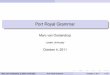 Port Royal Grammar - Marc van Oostendorpvanoostendorp.nl/pdf/111004portroyal.pdf · medieval, modistic grammar, but the enterprise got new impetus ... Port Royal Grammar October 4,