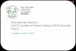 NYSPFP CAUTI Educational Session: CAUTI Guide to … · Educational Session: CAUTI Guide to Patient Safety (GPS) Results Part II Tuesday, ... Bladder scanner was purchased and training