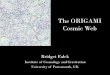 The ORIGAMI Cosmic Web - Lorentz Center · The ORIGAMI method •ORIGAMI finds shell-crossing by looking for particles out of order with respect to their original configuration •Halo