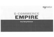 E-COMMERCE EMPIRE - Amazon S3 · E-COMMERCE EMPIRE Note-Taking Worksheet. ... • 99% of all e-commerce entrepreneurs fail because they 