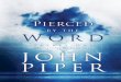 PiercedByTheWord int.qxp:Pierced by Word interior · JOHN PIPER MultnomahBooks ... Cover image by Photonica/Kamil Vojnar Unless otherwise indicated, ... God has a good work to do