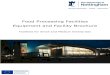 Food Processing Facilities Equipment and Facility Brochure · Food Processing Facilities Equipment and Facility Brochure ... A full sensory suite is available elsewhere on-site for