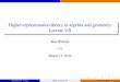 Higher representation theory in algebra and geometry ... et resumes... · Higher representation theory in algebra and geometry: Lecture VII Ben Webster UVA March 13, 2014 Ben Webster