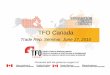 Overview of TFO Canada Services of TFO Canada Services.pdf · Collect new Exporting to Canada Handbook, TFO services for ... – Exporter Training and ... solo show: Bangladesh –