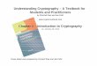 Understanding Cryptography – A Textbook for …rdahab/cursos/mo421-mc889/2014-1s/Welcome_files/...Understanding Cryptography – A Textbook for ... • Cryptool, . 6/36 Chapter 1