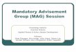Mandatory Advisement Group (MAG) Session - csun.edu · Look for courses that satisfy more than one GE ... Step 5: You will receive and email (about a week later) ... PSY 150 & 310