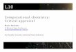 Computational chemistry: Critical appraisal .Computational chemistry: Critical appraisal Mario Barbatti