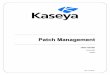 PPaattcchh MMaannaaggeemmeenntt - Kaseya R94 ...help.kaseya.com/webhelp/EN/KPATCH/9040000/EN_kpatchguide...i Contents Patch Management Overview 1 Patch Management Module Minimum Requirements