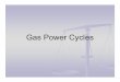 Gas Power Cycles - libvolume5.xyzlibvolume5.xyz/industrialproductionengineering/btech/semester4/... · Power Cycles Ideal Cycles, Internal Combustion Otto cycle, ... Scramjet: supersonic