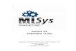 MISys SBM Installation Guide 4.0 - MISys … SBM Installation Guide Version 4.0 - 1 - Introduction to the MISys SBM Installation Guide This Installation Guide is intended to show you