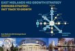 East Midlands HS2 Growth Strategy report - D2N2 LEP · our full East Midlands HS2 Growth Strategy in July 2017. 6. e believe there is a potentially strong W economic case for advancing