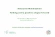 Resource Mobilisation finding some positive steps … · Resource Mobilisation finding some positive steps forward ... 2014-2018. GEF-6 Needs ... (2014-2018) of the Global Environment