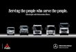 Serving the people who serve the people. - Mercedes- .Serving the people who serve the people