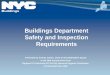 Buildings Department Safety and Inspection Requirements · Buildings Department Safety and Inspection Requirements ... 2008 building Code ... General Requirements 3301.1.1 Fire Protection