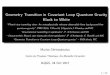 Geometry Transition in Covariant Loop Quantum …relativity.phys.lsu.edu/ilqgs/christodoulou102417.pdf · 2017-10-24 · Geometry Transition in Covariant Loop Quantum Gravity Black