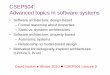 CSEP504: Advanced topics in software systems - … · 2010-01-11 · CSEP504: Advanced topics in software systems • Software architecture: ... • There are, roughly, ... of the