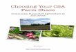 Choosing Your CSA Farm Share - The Farmer's Marketerthefarmersmarketer.com/CSAbooklet.pdf · Choosing Your CSA Farm Share: Seven Selection Criteria (and an additional consideration)