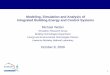 Modeling, Simulation and Analysis of Integrated Building ...€¦ · Modeling, Simulation and Analysis of Integrated Building Energy and Control Systems Michael Wetter Simulation