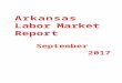  · Web viewArkansasLabor MarketReportState of ArkansasSeptember 2017 Arkansas Labor Mar k et R epo r t State of Arkansas September 2017 ArkansasLabor MarketReportCounty Labor Force