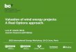 Valuation of wind energy projects: A Real Options approach. 2013_2E1Chamorro.pdf · Valuation of wind energy projects: A Real Options approach. Luis Mª Abadie (BC3) José M. Chamorro