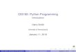 CIS192: Python Programming - Introductioncis192/html/files/lec/week1/lec1.pdfCIS192: Python Programming Introduction Harry Smith ... CIS 192: Python Programming I Powerful scripting