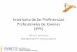 Inventario de las Preferencias Profesionales de Jovenes ...repositorio.educacionsuperior.gob.ec/bitstream/28000/4846/2/Anexo 3... · The general aim of the project • To improve
