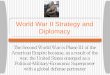 World War II Strategy and Diplomacy - LBCC e-Learning …ezone.lbcc.edu/ezlrnpWebEdit/ezlrnCourses/histjd/hist11oljd/top... · World War II Strategy and Diplomacy ... •Open second