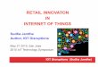 RETAIL INNOVATON IN INTERNET OF THINGSmeptec.org/Resources/17 - Jamthe.pdf · IOT Disruptions (Sudha Jamthe) RETAIL INNOVATON IN INTERNET OF THINGS Image Credit: