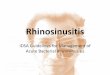 IDSA Guidelines for Management of Acute Bacterial ... · (Viral and Bacterial Sinusitis) ... Management of Acute Bacterial Rhinosinusitis. Am ... Clinical Practice Guideline for Acute