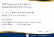 CCC Systemwide Initiatives Education Planning Initiative ... · CCC Systemwide Initiatives Education Planning Initiative ... Student Services Analyst, PeopleSoft implementation, 
