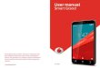 User manual Smart Grand - Welcome to Vodafone your phone (Swipe, PIN, password or pattern) if necessary and confirm. The Home screen will display. If you do not know your PIN code