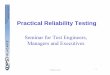 Practical Reliability Testing - Ops A La Carte · Practical Reliability Testing ... is a privately-held professional reliability engineering firm founded in 2001 and ... It is a practical