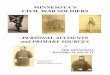 Minnesota's Civil War soldiers : personal accounts and ... · MINNESOTA’S CIVIL WAR SOLDIERS PERSONAL ACCOUNTS and PRIMARY SOURCES at THE MINNESOTA HISTORICAL SOCIETY …