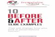 “Before” and “After” slides ... - Presentation Pandapresentationpanda.com/.../Presentation-Panda-10-Before-And-After-… · The following “Before” and “After” slides