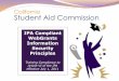 California Student Aid Commission · 2017-10-30 · Student Aid Commission California IPA Compliant WebGrants Information ... (Fair and Accurate Credit Transaction Act of 2003 